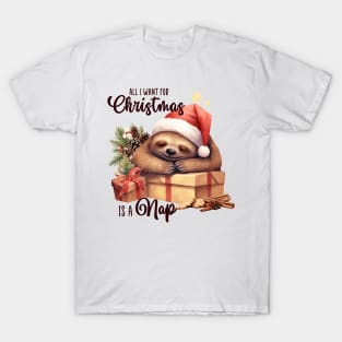 All I want for christmas is a nap T-Shirt